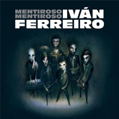 Mentiroso Mentiroso by Iván Ferreiro