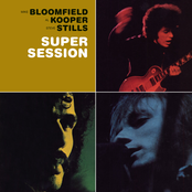 Super Session (with Al Kooper & Stephen Stills)