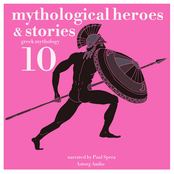 James Gardner: 10 Mythological Heroes and Stories, Greek Mythology