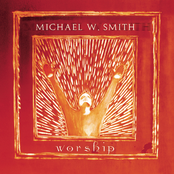 Michael W. Smith: Worship