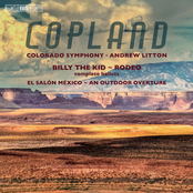 Copland: Billy the Kid, Rodeo, El Salón México & An Outdoor Overture
