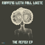 Rapping With Paul White - The Remix EP