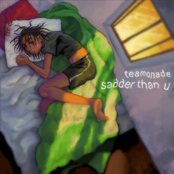 Teamonade: Sadder Than U