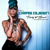 I'm a Drag Queen