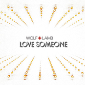 Wolf & Lamb: Love Someone