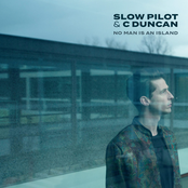 Slow Pilot – No Man Is An Island