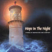 Hope In The Night: Hymns Of Inspiration And Comfort