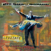 Bruce Hornsby And The Noisemakers: Levitate