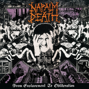 Napalm Death: From Enslavement To Obliteration