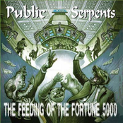 Public Serpents: The Feeding of the Fortune 5000