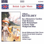 In a Monastery Garden / Chal Romano (Slovak Radio Symphony Orchestra, Slovak Philharmonic Male Chorus feat. conductor: Adrian Leaper)