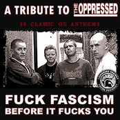 A Tribute To The Oppressed - Fuck Fascism Before It Fucks You