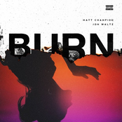 Matt Champion - Burn (feat. Jon Waltz)