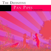 The Definitive Pan Pipes Collection