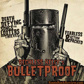 Bulletproof by Reckless Kelly