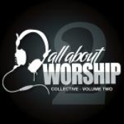 All About Worship Collective Volume Two