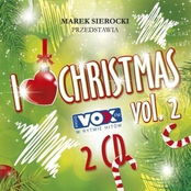 Marek Sierocki Przedstawia: I Love Christmas Vol. 2