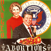 Dayglo Abortions: Feed Us a Fetus