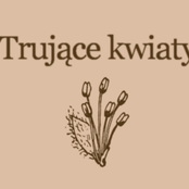 trujące kwiaty