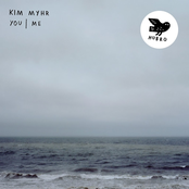 Kim Myhr: You I me