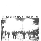 Hatred Is Nothing Without Action