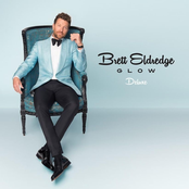 Brett Eldredge: Glow (Deluxe Edition)