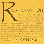 Shawn Smith: Res-to-ra-tion