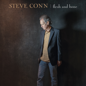 Steve Conn: Flesh and Bone