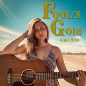 Alma Russ: Fool's Gold