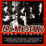 Los Mustang: Los Mustang: Para Siempre (Sus Mayores Exitos)