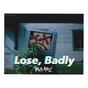 Lose, Badly - EP
