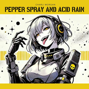 Pepper Spray and Acid Rain