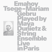 Emahoy Tsege-Mariam Gebru Played by Maya Dunietz & String Ensemble Live in Paris