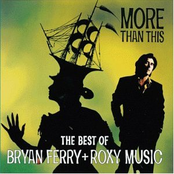 More Than This: The Best Of Bryan Ferry And Roxy Music