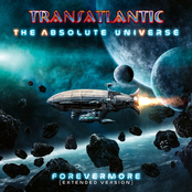 Transatlantic: The Absolute Universe: Forevermore (Extended Version)