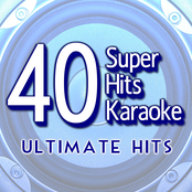 40 Super Hits Karaoke: Ultimate Hits
