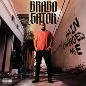 Brabo Gator: Pain Changed Me