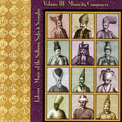 Music Of The Sultans, Sufis & Seraglio Volume III: Minority Composers