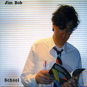 Jim Bob: School