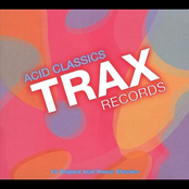 Trax Records: Acid Classics