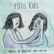 Pool Kids: Music to Practice Safe Sex to