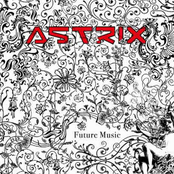 Future Music by Astrix