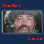 Brian Quinn: Diabolical