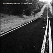 I Could Drive and Never Stop