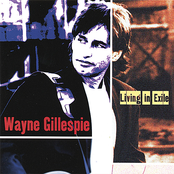 Living In Exile by Wayne Gillespie