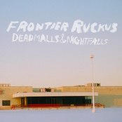 Frontier ruckus: Deadmalls & Nightfalls