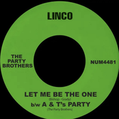 Let Me Be The One b/w A & T's Party