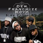 Dem Franchise Boyz: Stop Callin' Me