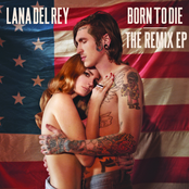 Born To Die (woodkid & The Shoes Remix) by Lana Del Rey