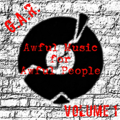 God Awful Records Compilation Volume 1: Awful Music for Awful People